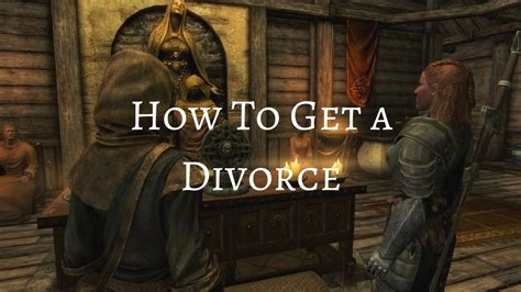 can you divorce in skyrim|Is there any way to divorce in Skyrim : r/skyrim